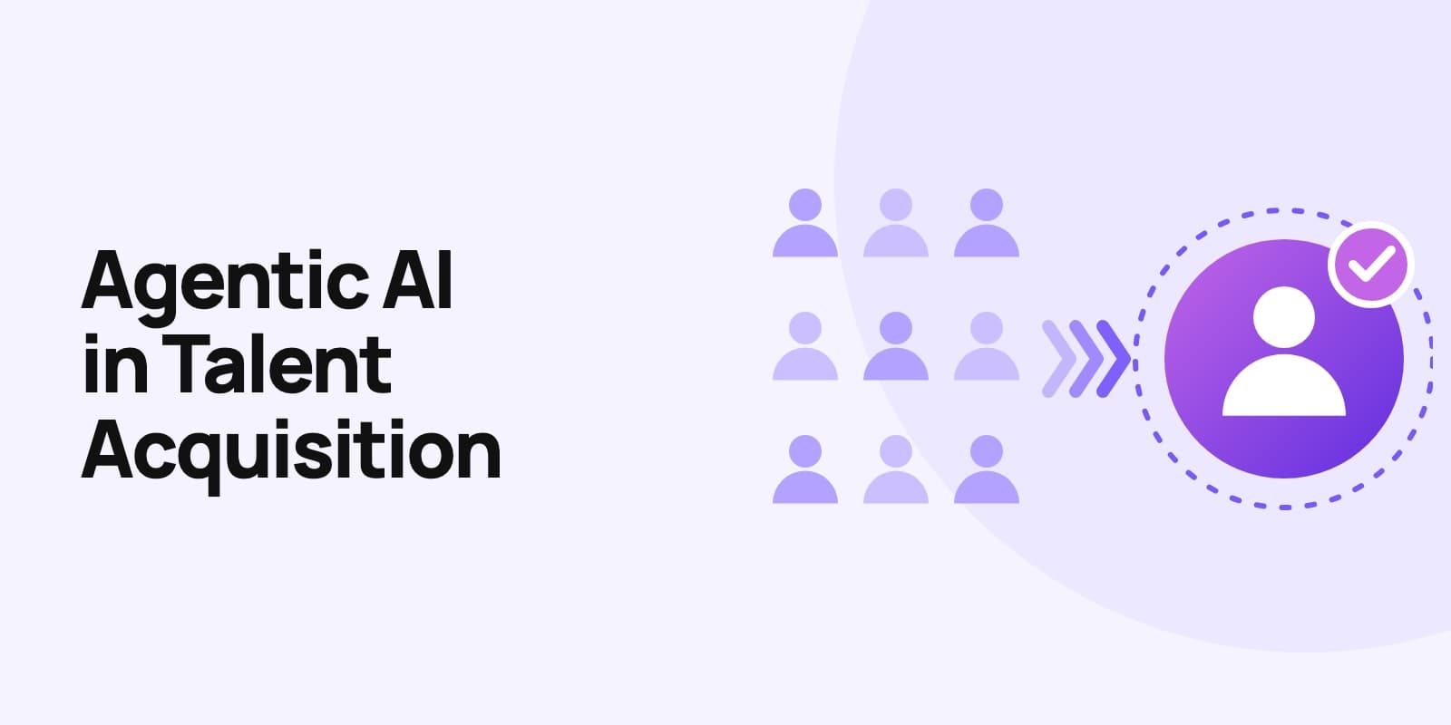 Everest Group: Innovation Watch on Agentic AI in Talent Acquisition 2026 illustration