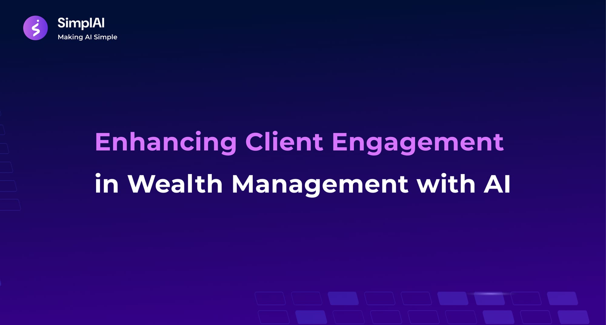 Enhancing Client Engagement in Wealth Management with AI