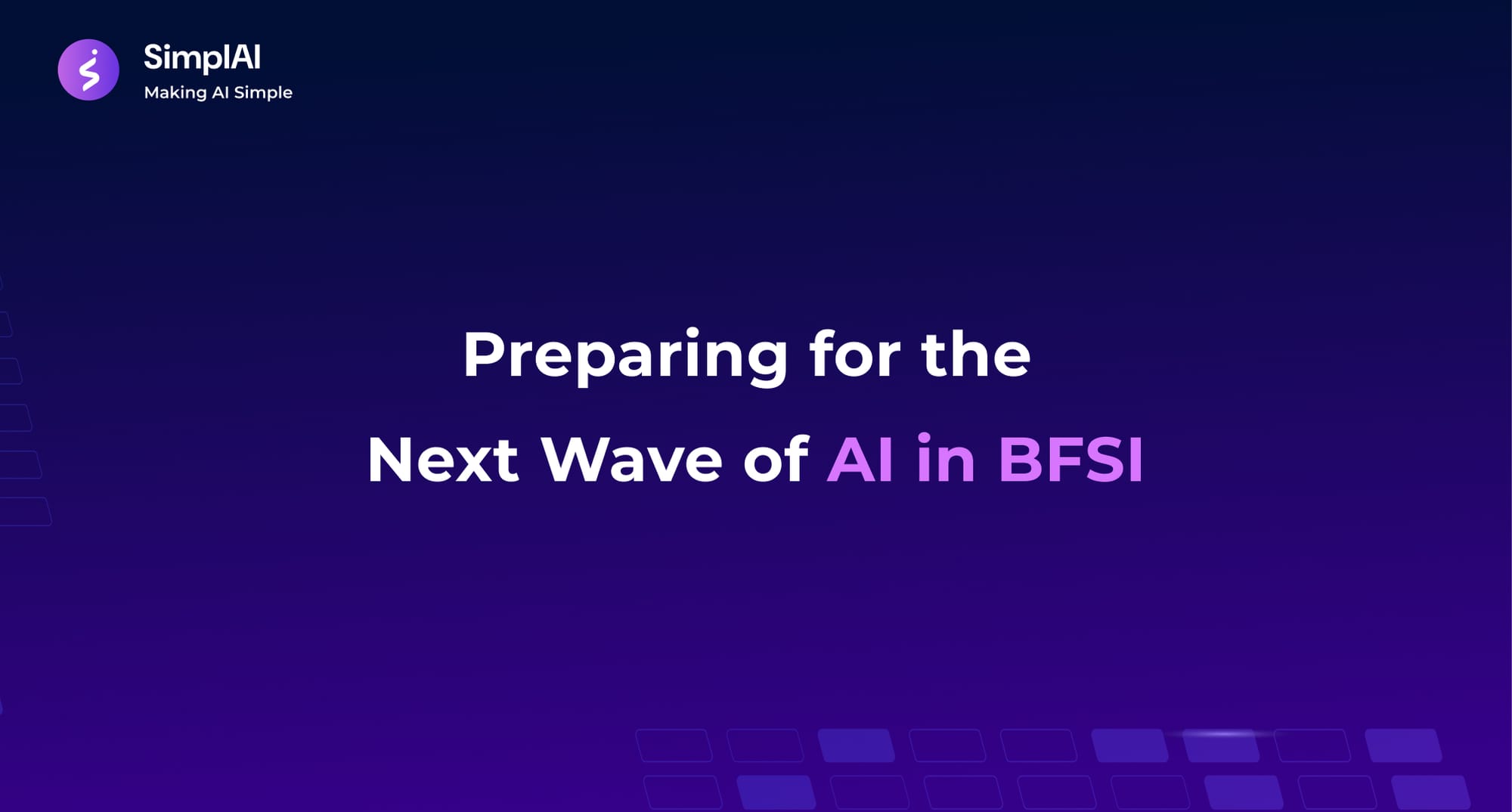 Preparing for the Next Wave of AI in BFSI