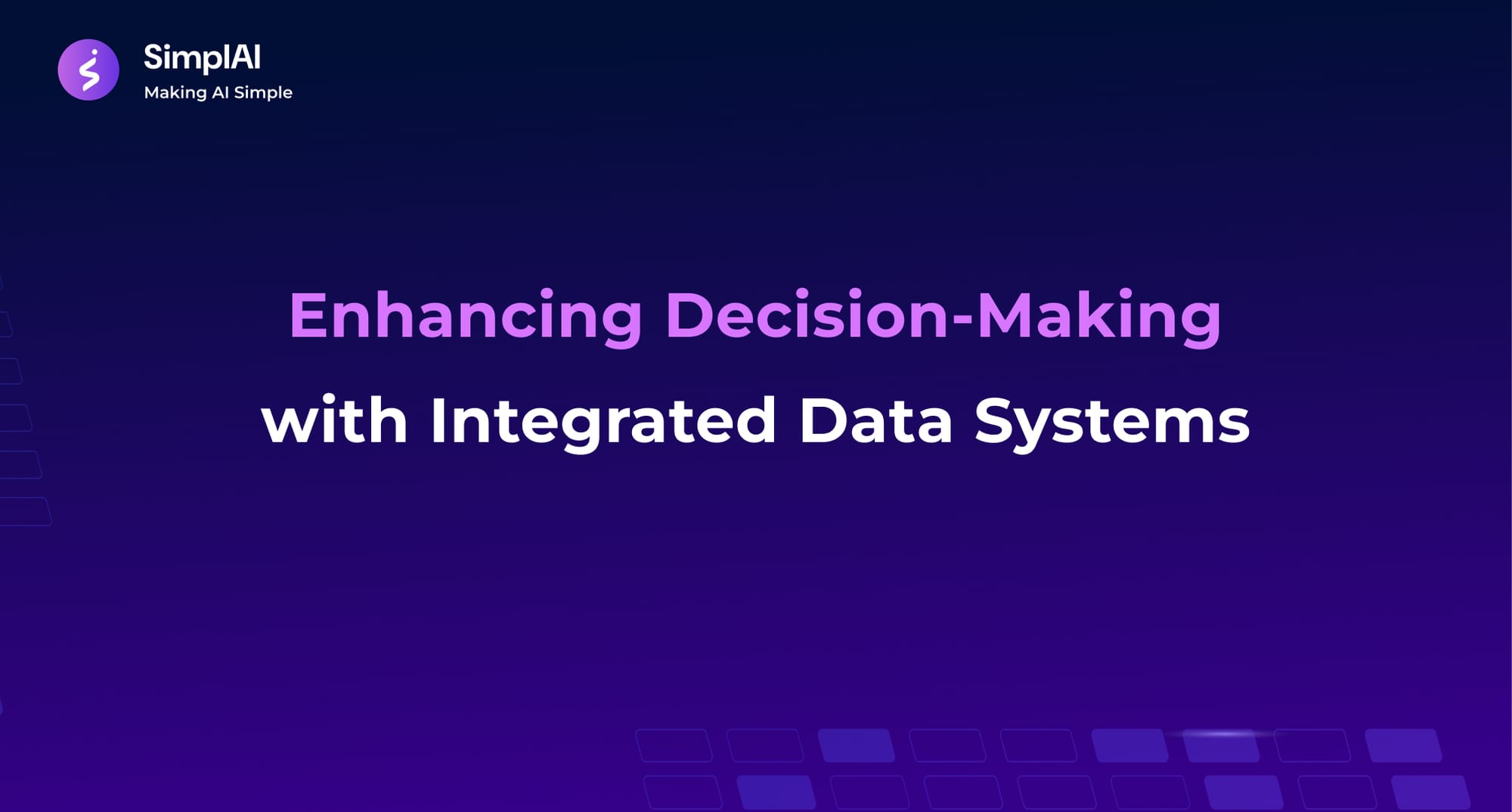 Enhancing Decision-Making with Integrated Data Systems