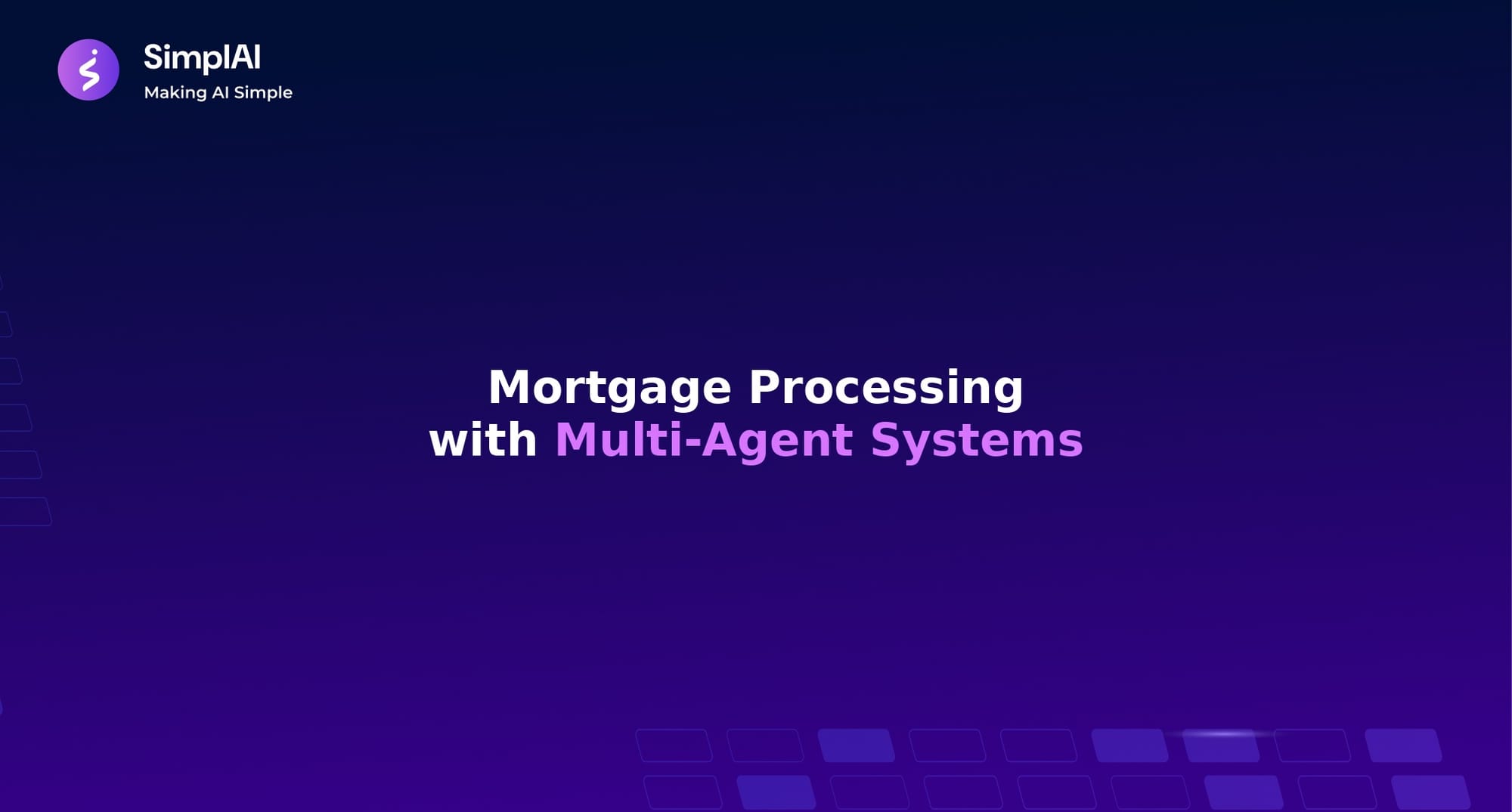 Mortgage Processing with Multi-Agent Systems