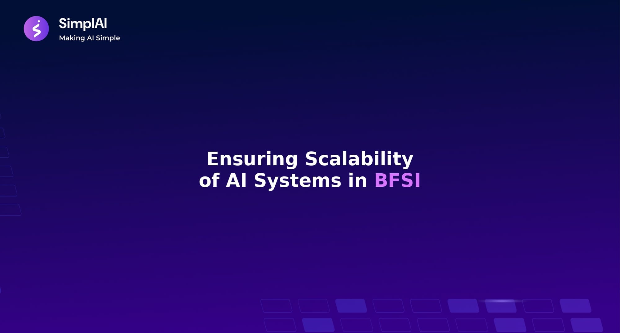 Ensuring Scalability of AI Systems in BFSI