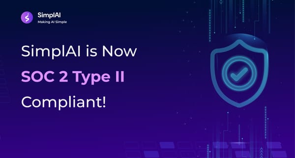 SimplAI is SOC 2 Compliant