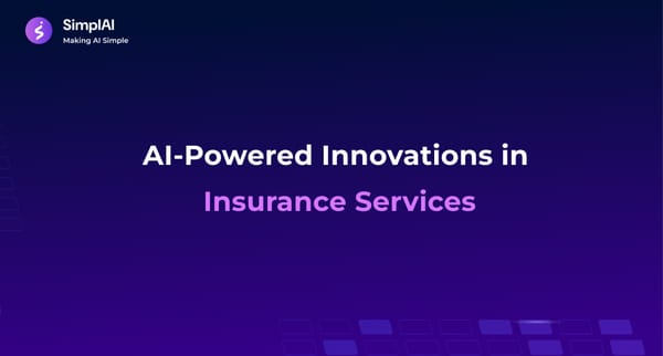 AI-Powered Innovations in Insurance Services
