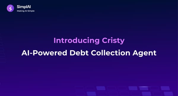 Cristy: The AI-Powered Debt Collection Agent That Speaks Your Customer’s Language