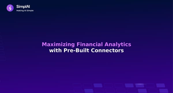 Leveraging Pre-Built Connectors for Financial Data Analysis