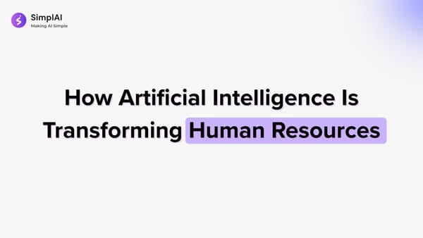 How Artificial Intelligence Is Transforming Human Resources