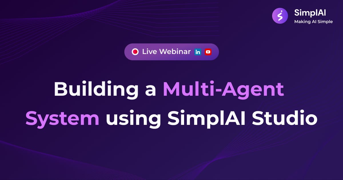 Building Multi-Agents and AI Chains: Live with SimplAI Studio